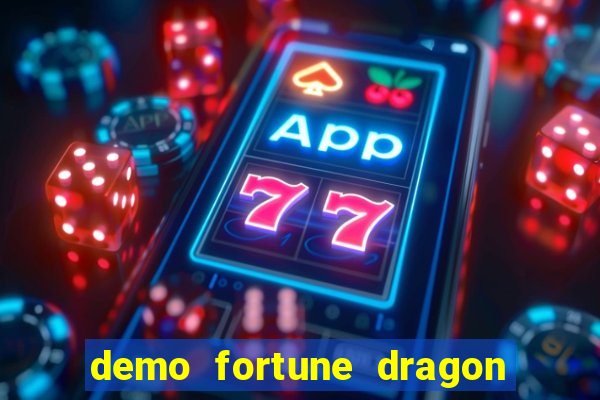 demo fortune dragon com ganho certo